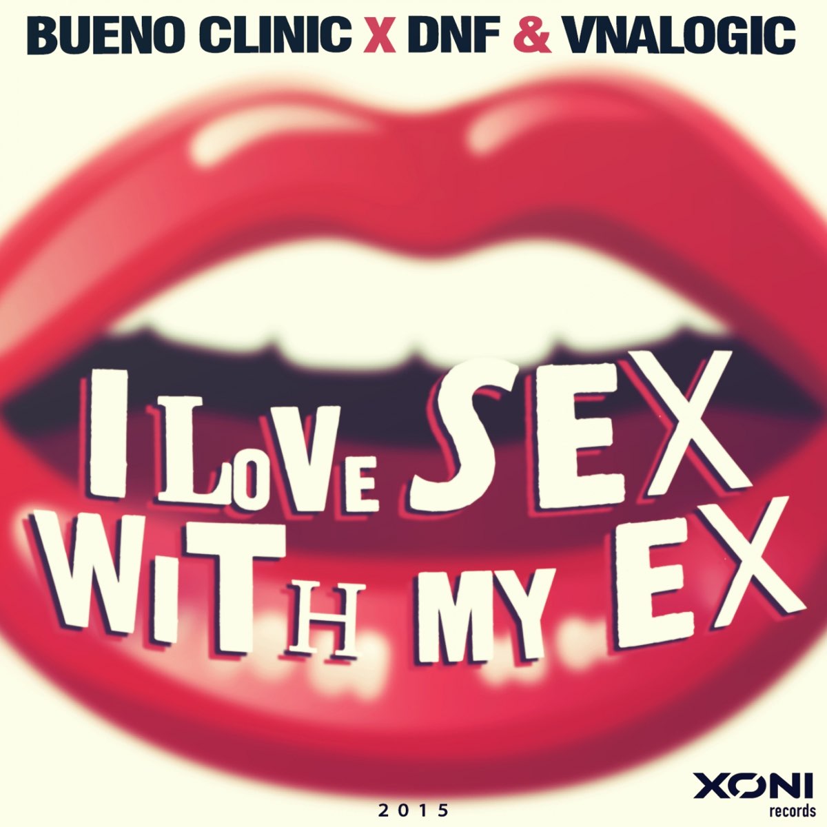 ‎i Love Sex With My Ex Bueno Clinic Vs Dnf Vs Vnalogic Single De