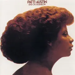End of a Rainbow by Patti Austin album reviews, ratings, credits