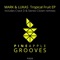 Tropical Fruit - Mark & Lukas lyrics