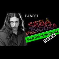 Tarjetita de Invitación (Remix) - Single - Sebastián Mendoza