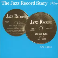 The Jazz Record Story - Art Hodes The Jazz Record Story - Art Hodes