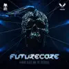 Stream & download Futurecore