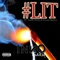#Lit (feat. Eyeam Biglow & Apollo Dolla) - Inno Thakid lyrics
