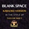 Blank Space (In the Style of Taylor Swift) [Karaoke Version] artwork