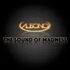 Stream & download The Sound of Madness - Single