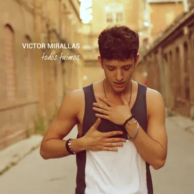 Todos Fuimos - Single - Vic Mirallas
