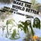 Make the World Better artwork