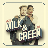 Malted Milk & Toni Green - Milk & Green artwork