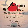 Songs of Love: Country, Vol. 97 album lyrics, reviews, download
