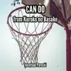 Can Do (From "Kuroko no Basuke") song lyrics