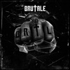 Brutale Presents Brtl