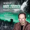 The Best of Hans Zimmer, Vol. 2 album lyrics, reviews, download