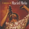 A Música de Maciel Melo