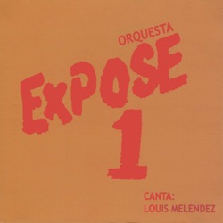 Orquesta Expose 1 - Como Yo Llore