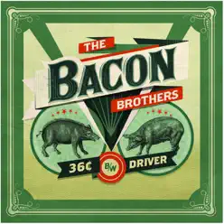Driver - Single - The Bacon Brothers Driver - Single - The Bacon Brothers