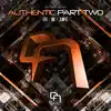 Stream & download Authentic Part Two