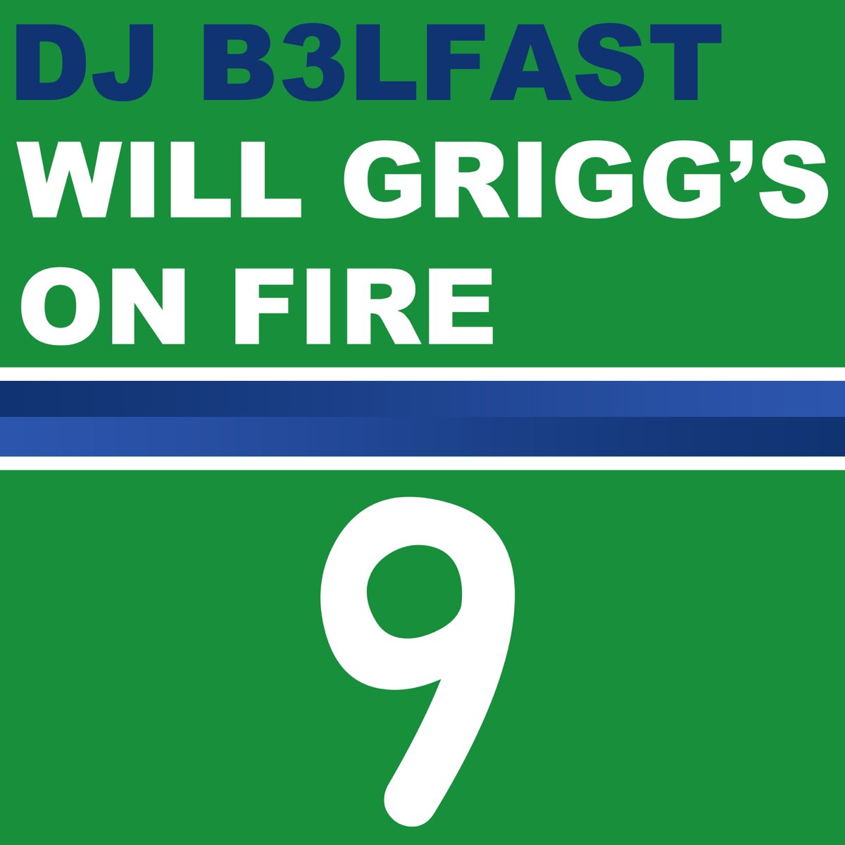 dj b3lfast will griggs on fire