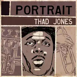 Portrait - Thad Jones Portrait - Thad Jones