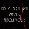 Problem Children Smashing Antique Violins