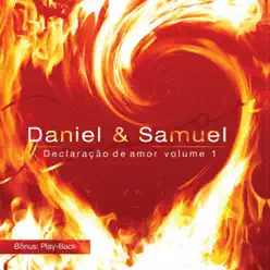 Declaração de Amor, Vol. 1 - Daniel e Samuel