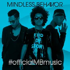#OfficialMBMusic - Mindless Behavior