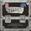 Roadies (Music From the Showtime Original Series - Season 1) artwork