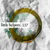 Stream & download Little Helpers 237