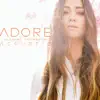 Stream & download Adore (Acoustic) - Single