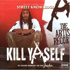 Kill Yaself by Street Knowledge album reviews, ratings, credits
