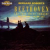 Bernard Roberts - Piano Sonata No. 31 in A-Flat Major, Op. 110: I. Moderato cantabile molto espressivo