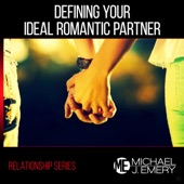 Relationship Series: Defining Your Ideal Romantic Partner artwork