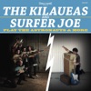 The Kilaueas and Surfer Joe Play the Astronauts & More, 2016