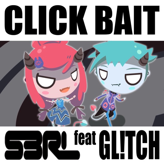 Cover artwork for Click Bait (feat. Gl!Tch)
