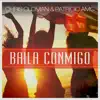 Stream & download Baila Conmigo - Single