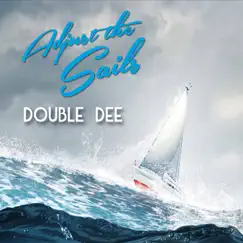 Adjust the Sails by Double Dee album reviews, ratings, credits