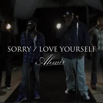 Sorry / Love Yourself - Single - Ahmir