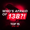 Who's Afraid of 138?! Top 15 - 2016-08