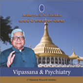 Vipassana & Psychiatry - English - Vipassana Meditation - S. N. Goenka