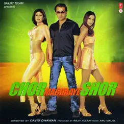 Chor Machaaye Shor (Original Motion Picture Soundtrack) by Anu Malik album reviews, ratings, credits