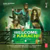 Stream & download Welcome 2 Karachi (Original Motion Picture Soundtrack)