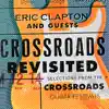 Crossroads Revisited Selections From the Crossroads Guitar Festivals (Live) [Remastered] album lyrics, reviews, download