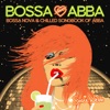 Bossa Loves Abba