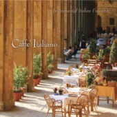 Caffé Italiano: Instrumental Italian Favorites artwork