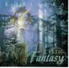 Celtic Fantasy album lyrics, reviews, download