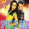 Mystic - Spirit Of Ibiza