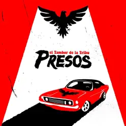 Presos - Single - El Tambor de La Tribu Presos - Single - El Tambor de La Tribu