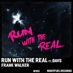 Run with the Real (feat. Davs) - Single by Frank Walker album reviews, ratings, credits