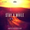 Stay a While - Dimitri Vegas & Like Mike lyrics