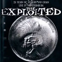 25 Years of Anarchy and Chaos (Live in St. Petersburg) - The Exploited