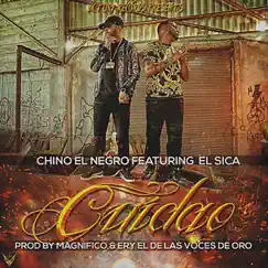 Cuidao (feat. El Sica) - Single by Chino El Negro album reviews, ratings, credits